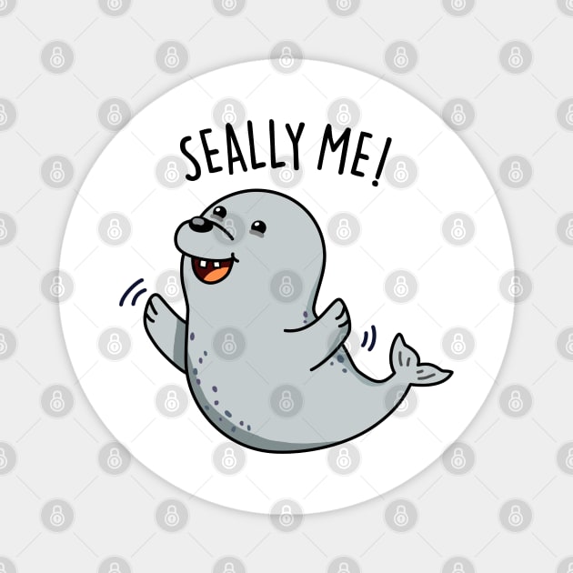 Seally Me Cute Seal Pun Magnet by punnybone